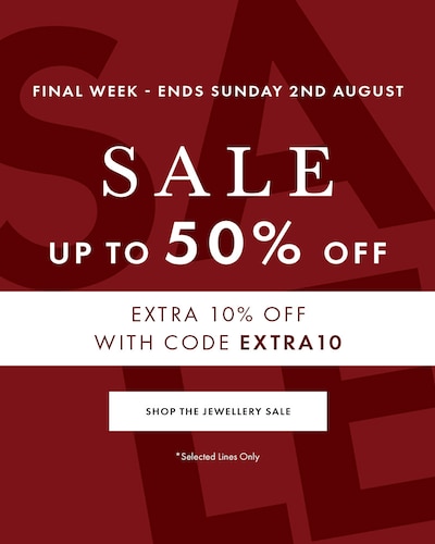Red sale banner. Sale - Up to 50% off selected lines only. Final week ends Sunday 2nd August. Tap to shop the jewellery sale image